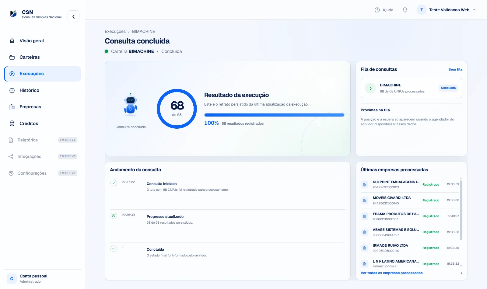 Tela de execução mostrando progresso de 68 de 68 CNPJs, andamento da consulta e as últimas empresas processadas